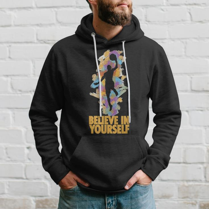Believe In Yourself Basket-Ball Motivation Citation Hoodie Gifts for Him