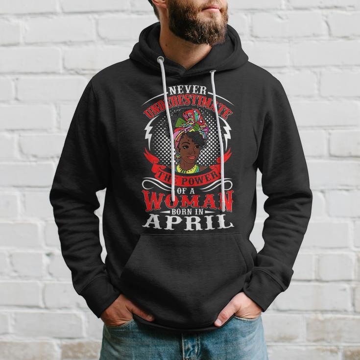 Birthday Never Underestimate A Woman Born In April Hoodie Gifts for Him