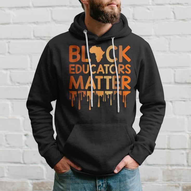 Black Educators Matter Melanin African Pride Black History Pride Month Funny Designs Funny Gifts Hoodie Gifts for Him