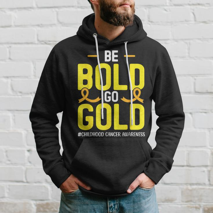 Be Bold Go Gold Childhood Cancer Awareness Hoodie Gifts for Him