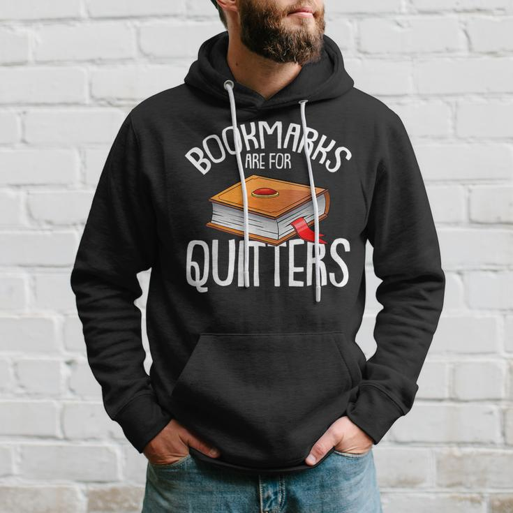 Bookmarks Are For Quitters Reading Books Bookaholic Bookworm Reading Funny Designs Funny Gifts Hoodie Gifts for Him
