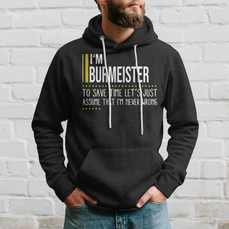 Burmeister Name Gift Im Burmeister Im Never Wrong Hoodie Gifts for Him