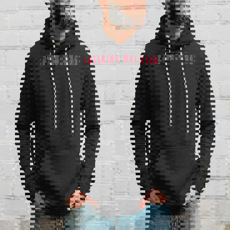 Catering Manager Hoodie Gifts for Him