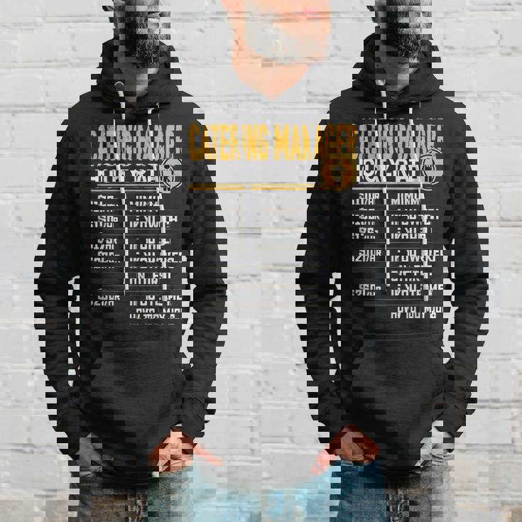 Catering Manager Hourly Rate Catering Supervisor Hoodie Gifts for Him