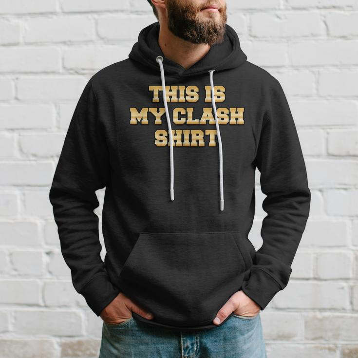 This Is My Clash Hoodie Gifts for Him