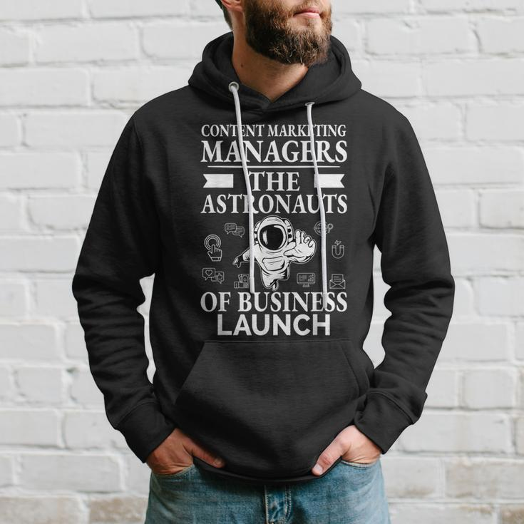 Content Marketing Managers Astronauts Of Business Launch Hoodie Gifts for Him