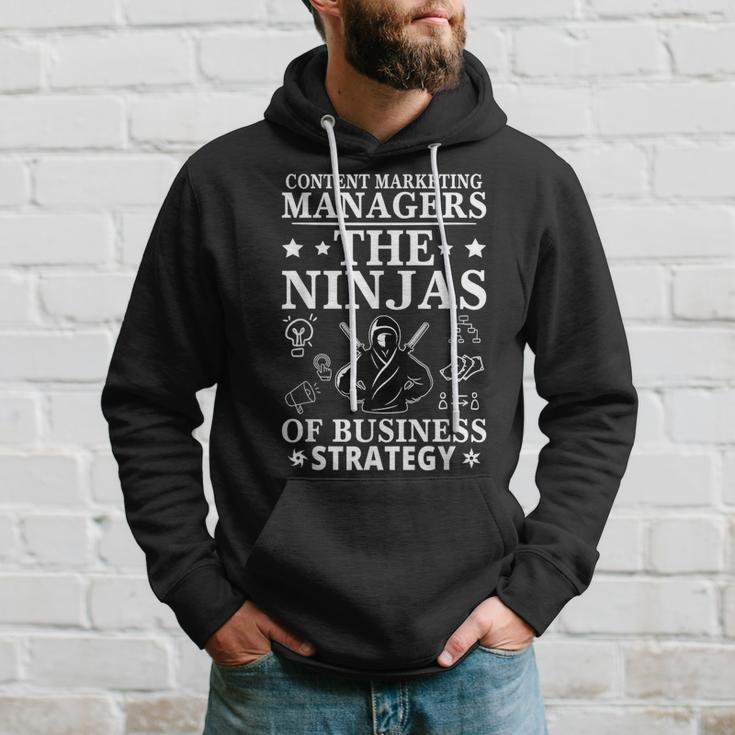 Content Marketing Managers The Ninjas Of Business Strategy Hoodie Gifts for Him