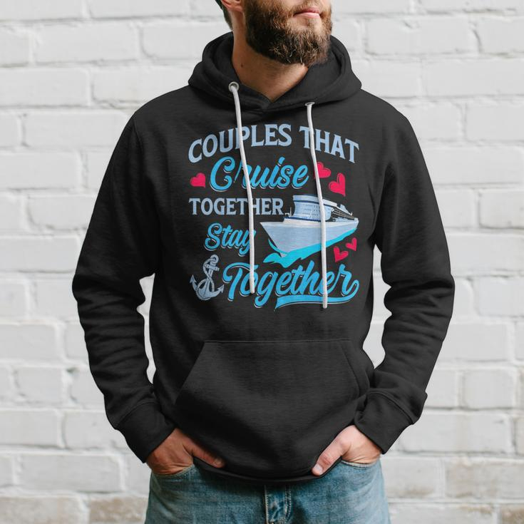 Couples That Cruise Together Stay Together Cruise Trip Hoodie Gifts for Him