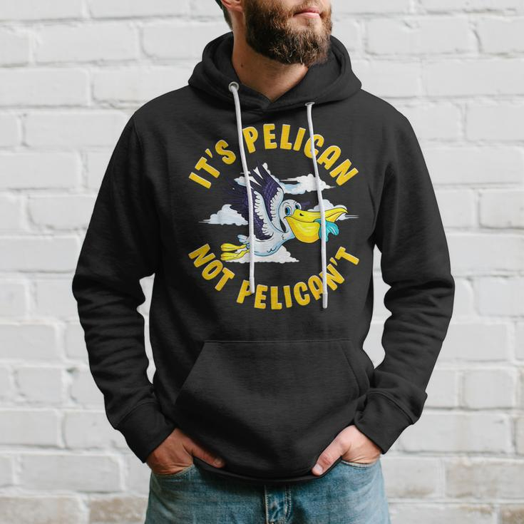 Cute & Funny Its Pelican Not Pelicant Motivational Pun Hoodie Gifts for Him