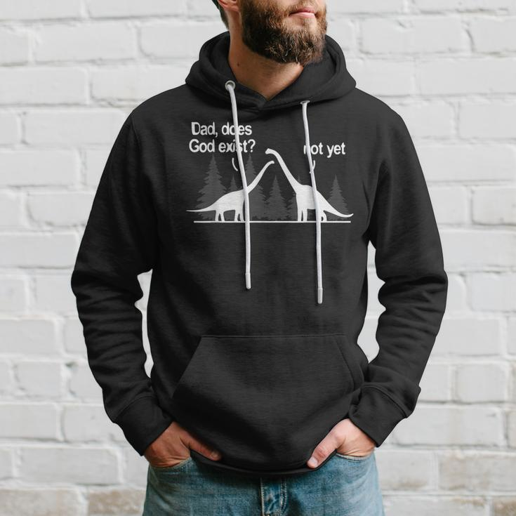 Dad Does God Exist Not Yet Atheism Atheist Dino Hoodie Gifts for Him
