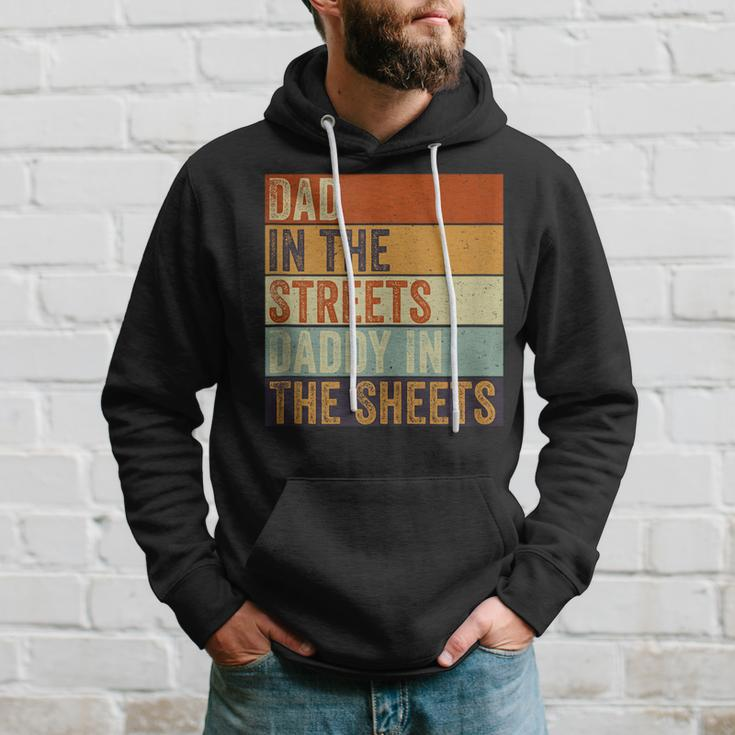 Dad In The Streets Daddy In The Sheets Funny Father’S Day Hoodie Gifts for Him