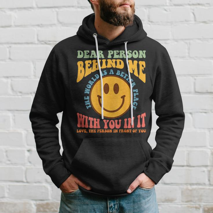 Dear Person Behind Me The World Is A Better Place Smile Face Hoodie Gifts for Him