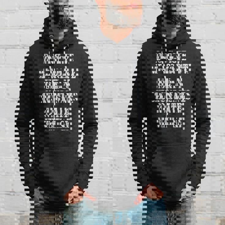 Do Not Give Me A Cigarette Under Any Circumstances Funny Hoodie Gifts for Him