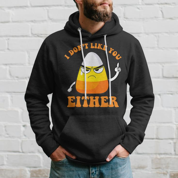 I Don't Like You Either Candy Corn Halloween Hoodie Gifts for Him