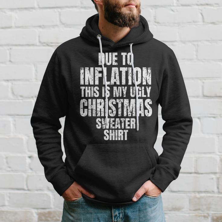 Due To Inflation This Is My Ugly Sweater For Christmas Hoodie Gifts for Him