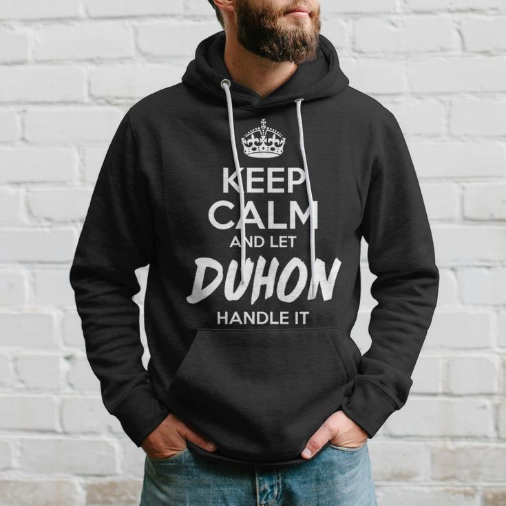 Duhon Name Gift Keep Calm And Let Duhon Handle It Hoodie Gifts for Him