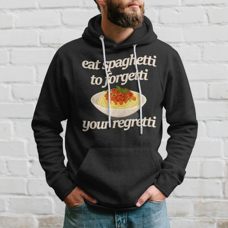 Eat Spaghetti To Forgetti Your Regretti Hoodie Gifts for Him