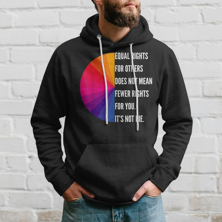 Equal Rights For Others Does Not Mean Fewer Rights For You Equal Rights Funny Gifts Hoodie Gifts for Him