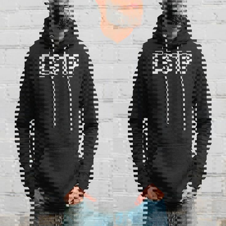 Estp Extrovert Personality Hoodie Gifts for Him