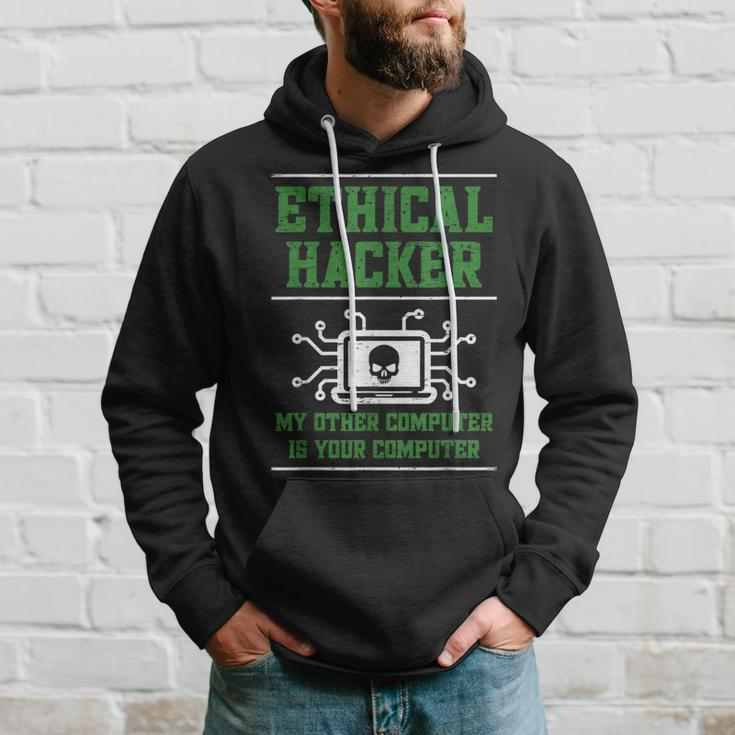 Ethical Hacker My Other Computer Is Your Computer Hoodie Gifts for Him