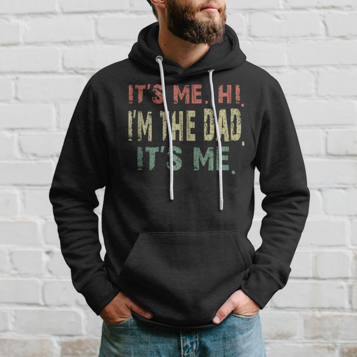 Fathers Day Vintage Its Me Hi Im The Dad Its Me Dad Quote Hoodie Gifts for Him