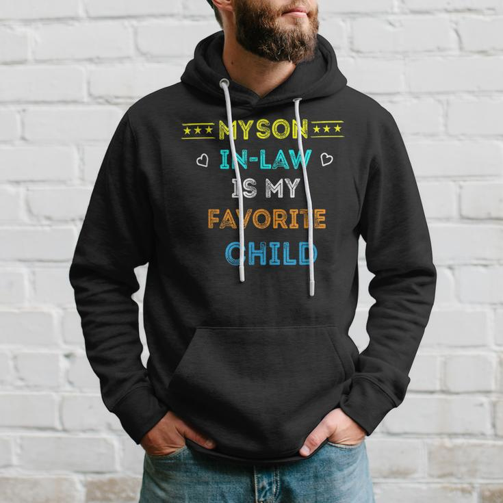 Favorite Child My Son-In-Law Funny Family Humor Hoodie Gifts for Him