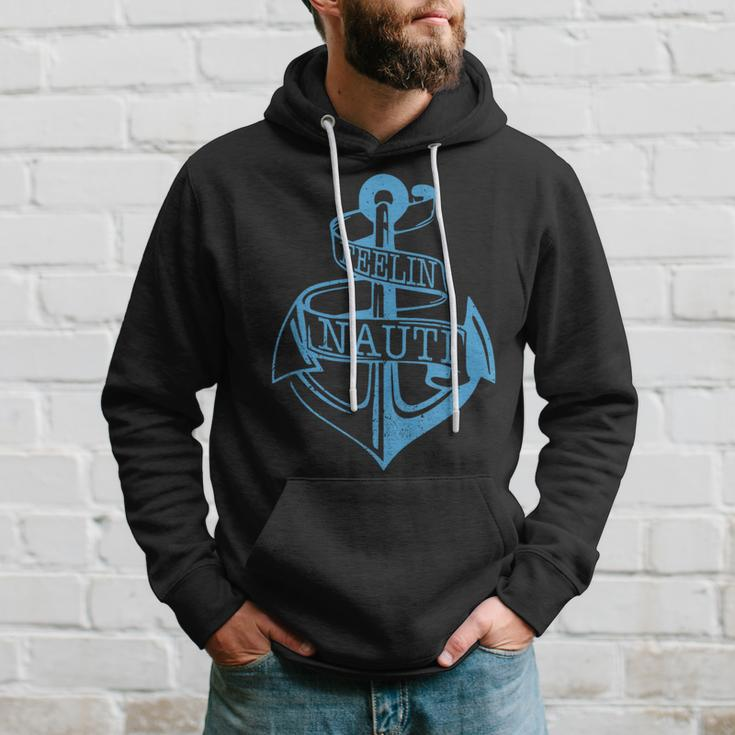 Feeling Nauti - Funny Sailing Boating Anchor Nautical Gift Hoodie Gifts for Him