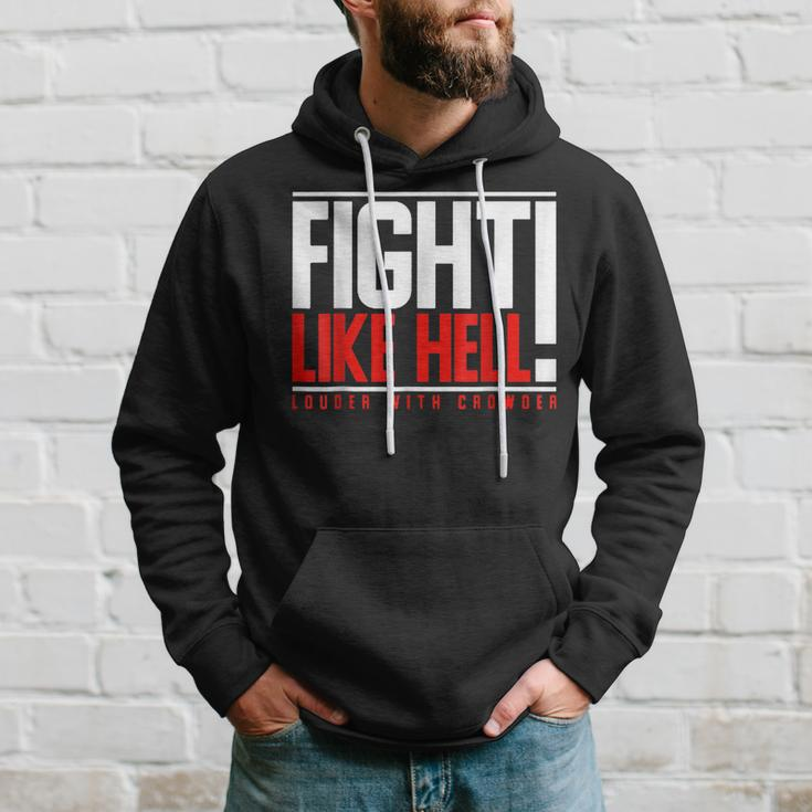 Fight Like Hell Louder With Crowder Hoodie Gifts for Him
