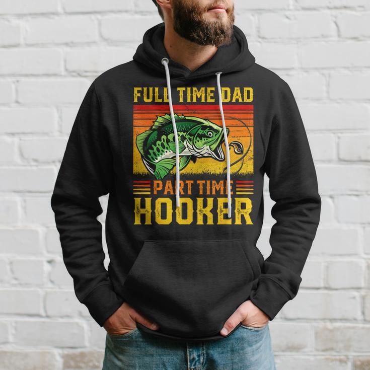 Full Time Dad Part Time Hooker Fathers Day Fishing Daddy Hoodie Gifts for Him