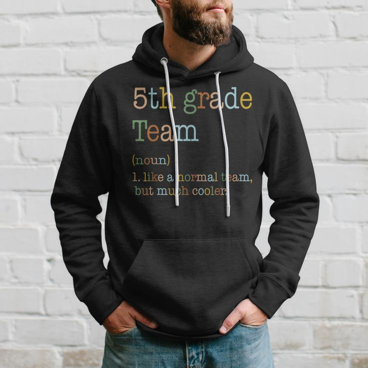 Funny 5Th Grade Team Like Normal But Cooler Back To School Hoodie Gifts for Him