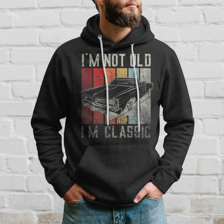 Funny Car Quote Retro Vintage Car Im Not Old Im Classic Hoodie Gifts for Him