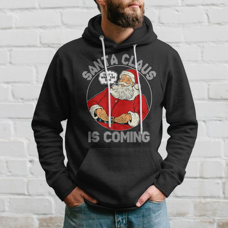 Christmas Santa Is Coming Ugly Sweater Party Xmas Hoodie Gifts for Him
