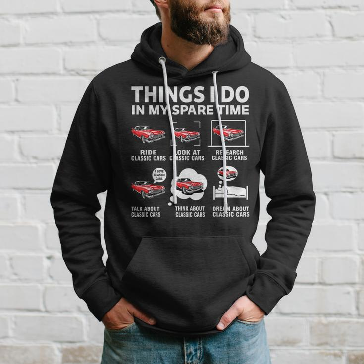 Funny Classic Cars Lover 6 Things I Do In My Spare Time Cars Funny Gifts Hoodie Gifts for Him
