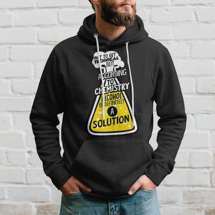 Funny Drinking Party Gift Alcohol Is Technically A Solution Hoodie Gifts for Him