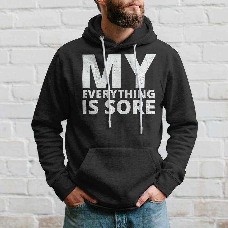 Funny Fitness Shirt A Fitness Quote My Everything Is Sore Hoodie Gifts for Him