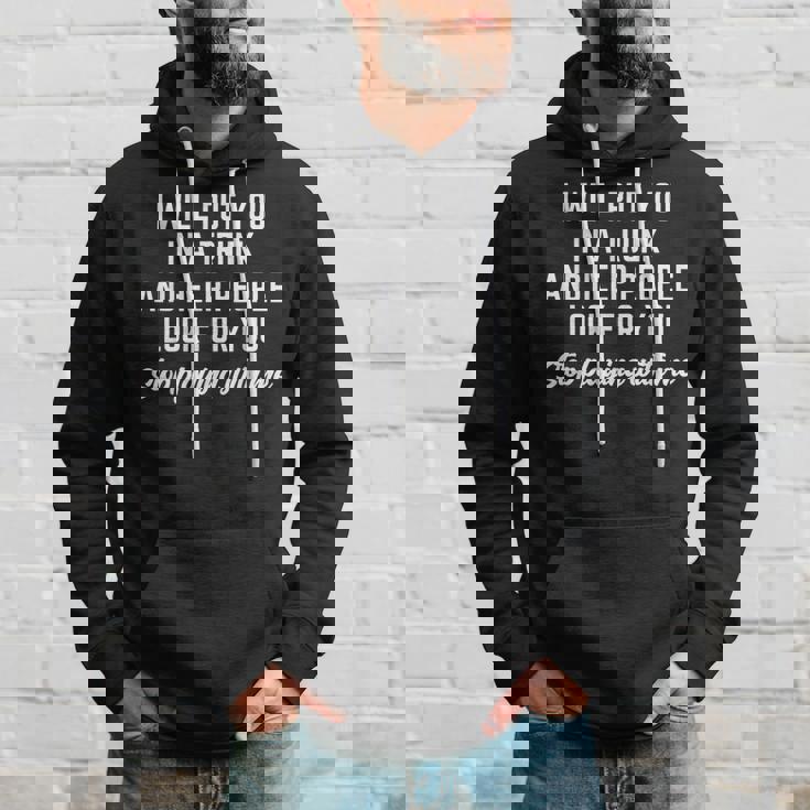 Funny I Will Put You In A Trunk And Help People Look For You Hoodie Gifts for Him