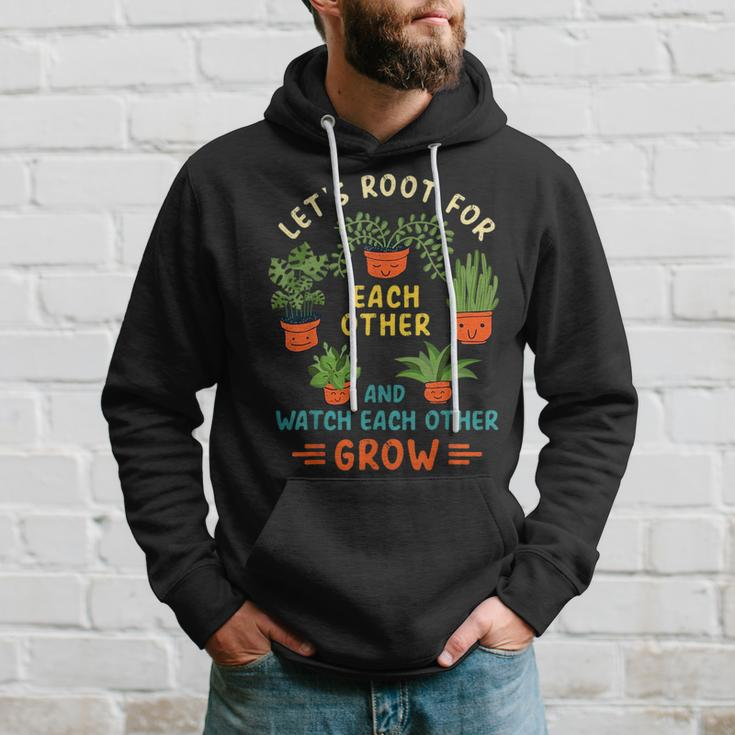 Funny Lets Root For Each Other And Watch Each Other Grow Hoodie Gifts for Him