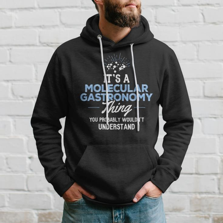 Molecular Gastronomy You Wouldn't Understand Hoodie Gifts for Him