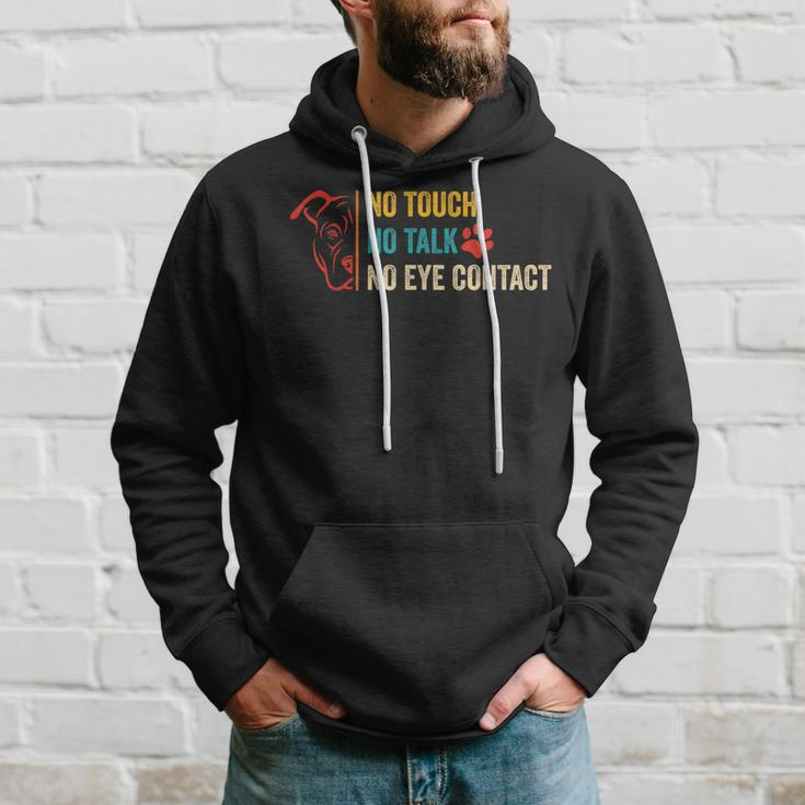 Funny No Touch No Talk No Eye Contact Dog Vintage Quote Hoodie Gifts for Him