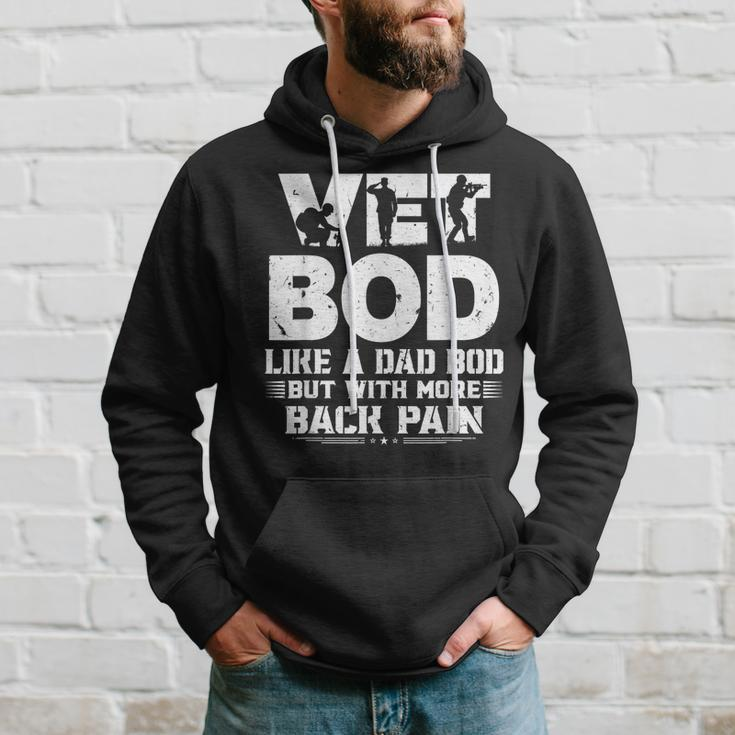 Funny Veteran Fathers Day Quote Vet Bod Like A Dad Bod Hoodie Gifts for Him