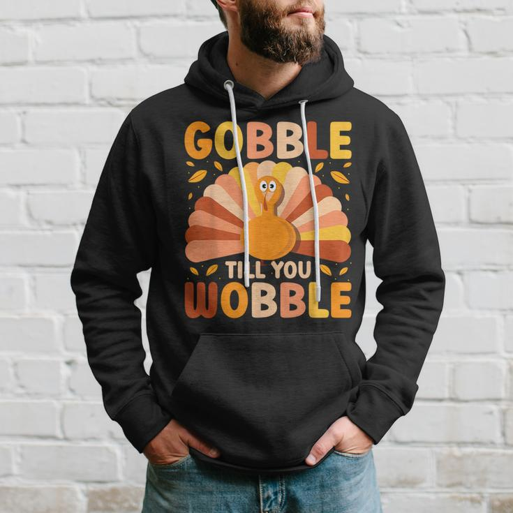 Gobble Till You Wobble Thanksgiving Turkey Cute Family Out Hoodie Gifts for Him