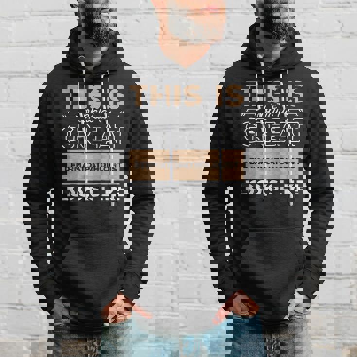 This Is What A Great Dermatopathologist Looks Like Hoodie Gifts for Him