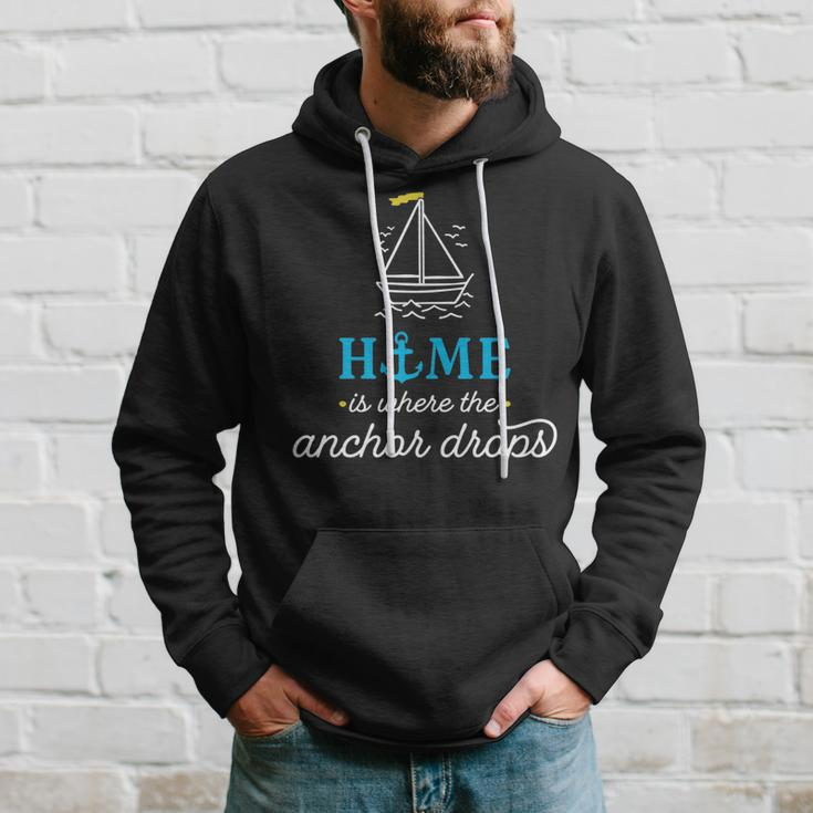 Home Is Where The Anchor Drops Boating & Fishing Hoodie Gifts for Him