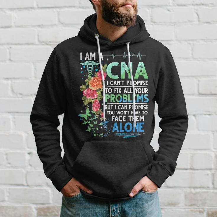 I Am A Cna I Cant Promise To Fix All Your Problem Hoodie Gifts for Him