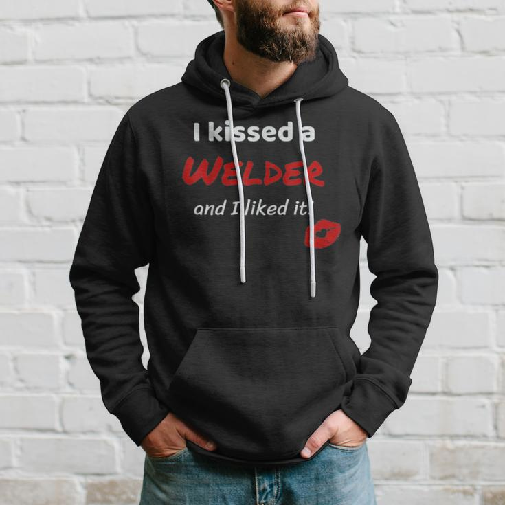 I Kissed A Welder And I Liked It Job Work Hoodie Gifts for Him