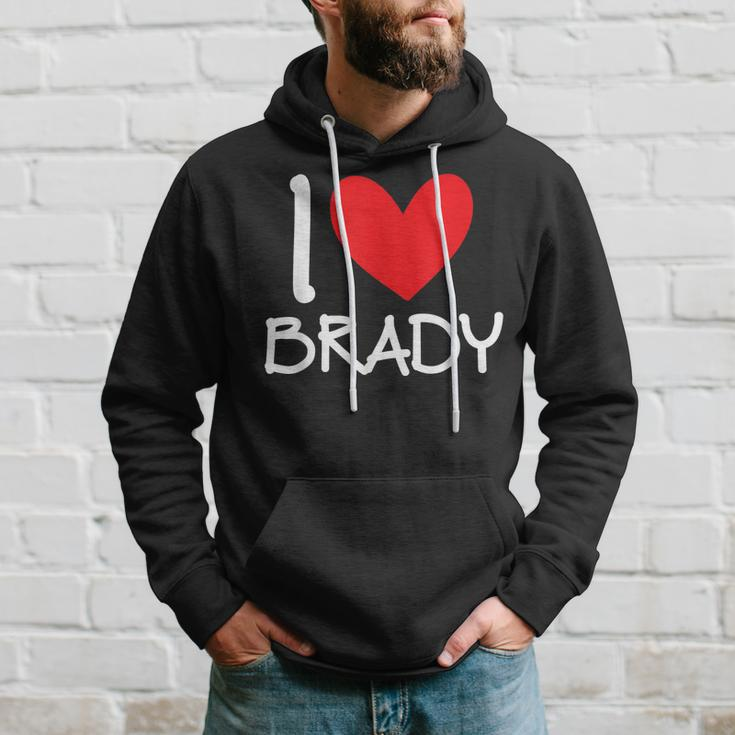 I Love Brady Name Personalized Men Guy Bff Friend Heart Hoodie Gifts for Him