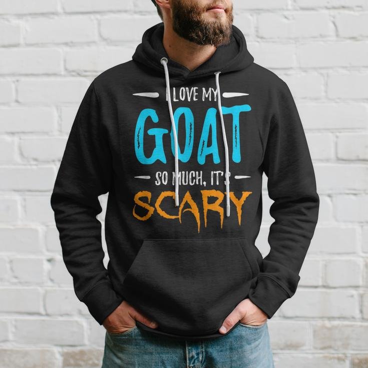 I Love My Goat Goat Lover Scary Halloween Gift Hoodie Gifts for Him