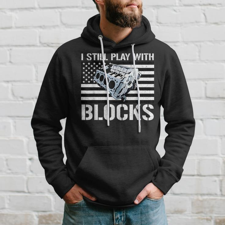 I Still Play With Blocks American Flag Car Auto Mechanic Gift For Mens Hoodie Gifts for Him