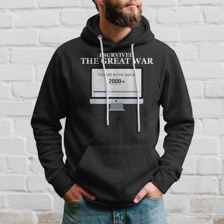 I Survived The Great War You Are In The Queue Hoodie Gifts for Him
