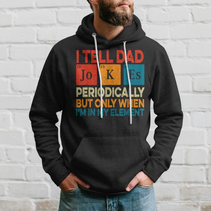 I Tell Dad Jokes Periodically But Only When Im My Element Hoodie Gifts for Him